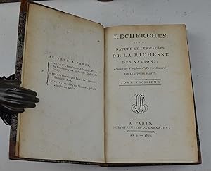 Recherches sur la nature et les causes de la richesse des nations; traduit de l'anglais d'Adam Sm...