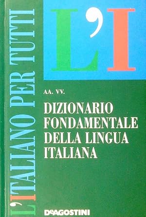 Bild des Verkufers fr Dizionario fondamentale della lingua italiana zum Verkauf von Librodifaccia
