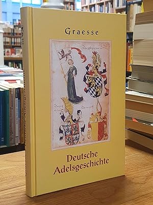Seller image for Deutsche Adelsgeschichte, Geschlechts-, Namen- und Wappensagen des Adels deutscher Nation, for sale by Antiquariat Orban & Streu GbR
