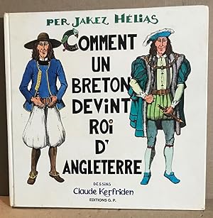 Comment un breton devint roi d'angleterre / dessins de Claude Kerfriden