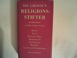 Die grossen Religionsstifter und ihre Lehren