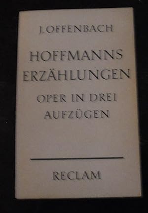 Bild des Verkufers fr Hoffmanns Erzhlungen: Oper in drei Aufzgen, Mit einem Vor- und einem Nachspiel zum Verkauf von Buchstube Tiffany