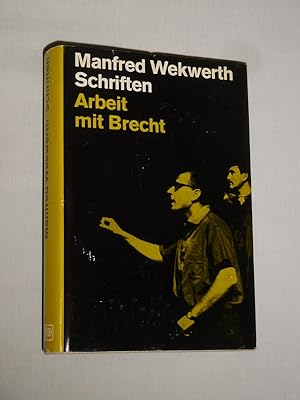 Schriften. Arbeit mit Brecht. Herausgegeben von Ludwig Hoffmann (Akademie der Künste der DDR, Sch...