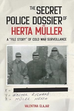 Immagine del venditore per Secret Police Dossier of Herta Mller : A File Story of Cold War Surveillance venduto da GreatBookPrices