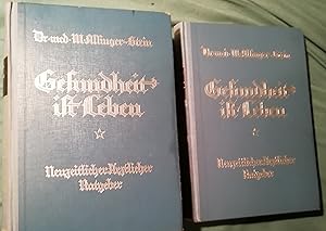 Gesundheit ist Leben. Neuzeitlicher Ratgeber mit einem Rezeptschatz für alle bekannten Heilverfah...