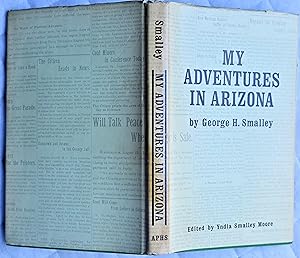 Seller image for My adventures in Arizona : leaves from a reporter's notebook for sale by BiblioFile