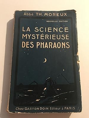 Bild des Verkufers fr La Science Mysterieuse des Pharaons zum Verkauf von Sheapast Art and Books