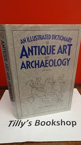 An Illustrated Dictionary of Antique Art And Archaelogy