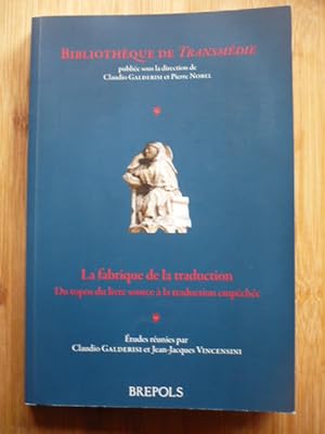 Seller image for La fabrique de la traduction - Du topos du livre source  la traduction empche for sale by D'un livre  l'autre