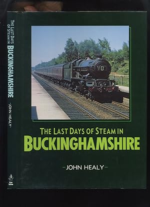 The Last Days of Steam in Buckinghamshire
