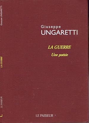 Immagine del venditore per La Guerre Une posie - Suivie de P-L-M (Paris-Lyon-Mditerrane) 1914-1919 venduto da Biblioteca di Babele