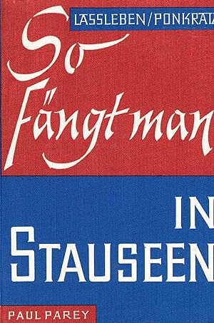Bild des Verkufers fr So fngt man in Stauseen zum Verkauf von Paderbuch e.Kfm. Inh. Ralf R. Eichmann