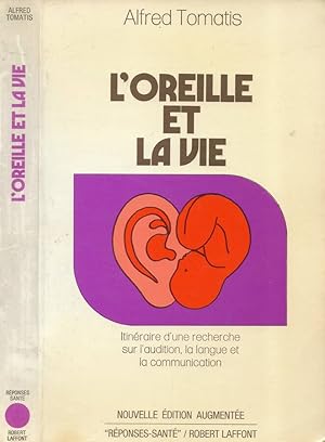 Immagine del venditore per L'oreille et la vie Itinraire d'une recherche sur l'audition, la langue et la communication venduto da Biblioteca di Babele