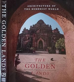 Bild des Verkufers fr The golden lands Cambodia, Indonesia, Laos, Myanmar, Thailand & Vietnam zum Verkauf von Biblioteca di Babele
