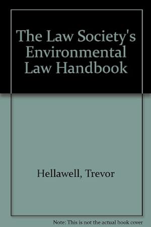 Bild des Verkufers fr The Law Society's Environmental Law Handbook zum Verkauf von WeBuyBooks