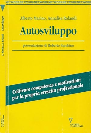 Bild des Verkufers fr Autosviluppo Coltivare competenze e motivazioni per la propria crescita professionale zum Verkauf von Biblioteca di Babele