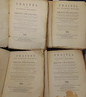 Traités sur diverses matières de Droit François à l'usage du Duché de Bourgogne & des autres Pays...