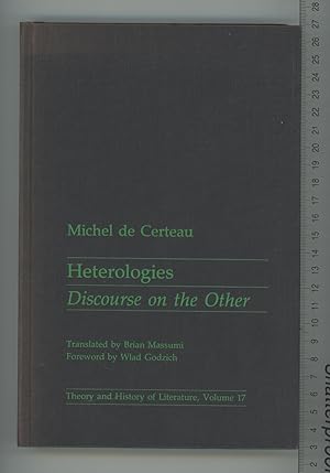 Seller image for Heterologies: Discourse on the Other: Vol 17 (Theory & History of Literature) for sale by Joe Orlik Books