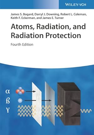 Imagen del vendedor de Atoms, Radiation, and Radiation Protection a la venta por GreatBookPrices