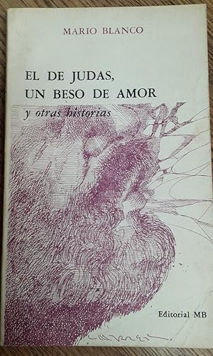 EL DE JUDAS UN BESO DE AMOR Y OTRAS HISTORIAS