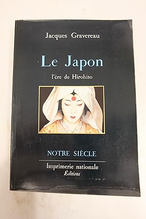 Bild des Verkufers fr Le Japon - L're de Hirohito zum Verkauf von Librairie du Levant