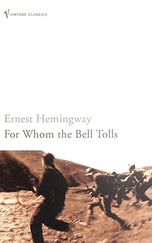 Seller image for For Whom the Bell Tolls: Ernest Hemingway for sale by M Godding Books Ltd