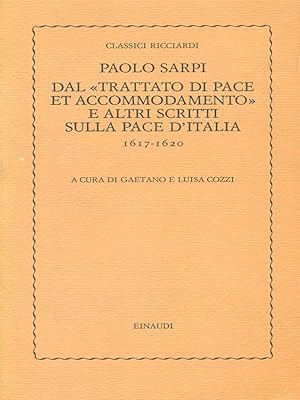 Bild des Verkufers fr Dal trattato di pace et accommodamento e altri scritti sulla pace d'Italia zum Verkauf von Librodifaccia