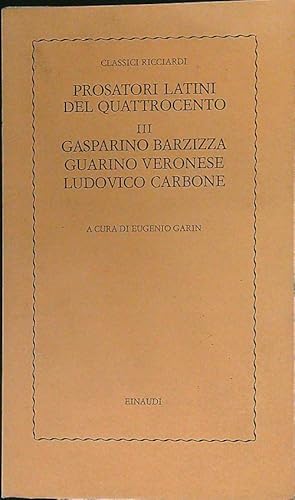 Seller image for Prosatori Latini del Quattrocento III for sale by Librodifaccia