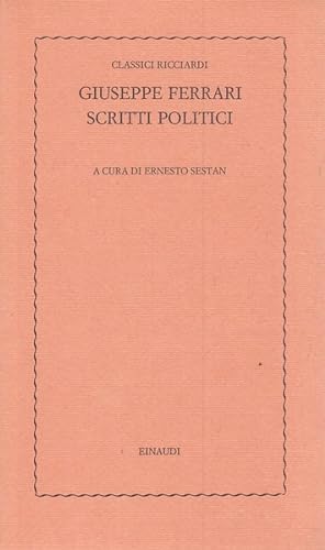 Bild des Verkufers fr Giuseppe Ferrari Scritti politici zum Verkauf von Librodifaccia