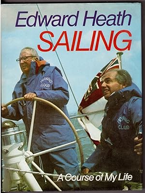 Seller image for Sailing - A Course of My Life for sale by HAUNTED BOOKSHOP P.B.F.A.