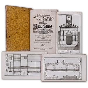 Architectura civili-militaris. Oder: vollständige Anweisung, Stadt-Thore, Brucken, Zeug-Häuser, C...