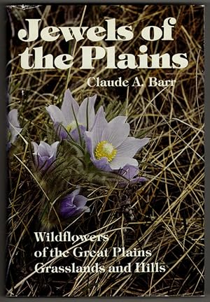 Jewels of the Plains: Wild Flowers of the Great Plains Grasslands and Hills