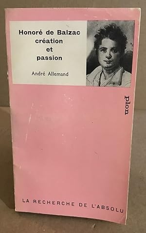 Seller image for Honor de Balzac cration et passion for sale by librairie philippe arnaiz