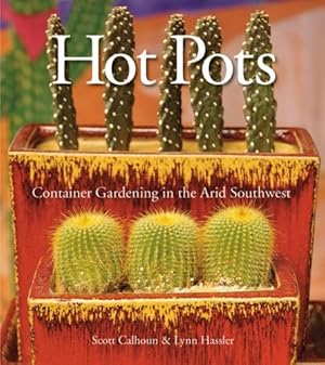Hot Pots: Container Gardening in the Arid Southwest
