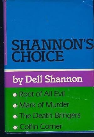 Immagine del venditore per Shannon's Choice: Root of All Evil; Mark of Murder; The Death-Bringers; Coffin Corner venduto da Redux Books