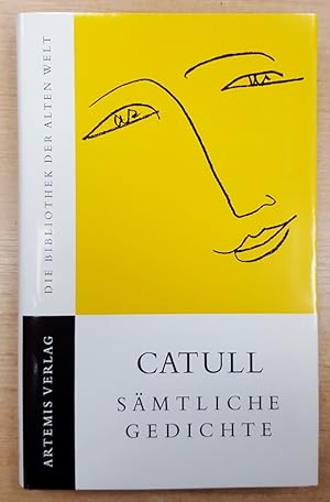 Catull. Sämtliche Gedichte. Lateinisch und Deutsch. *Die Bibliothek der Alten Welt. Römische Reihe.