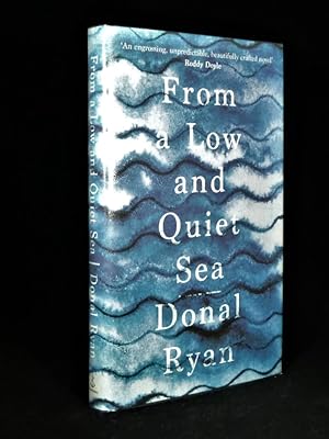 Seller image for From A Low and Quiet Sea *First Edition, 1st printing* for sale by Malden Books