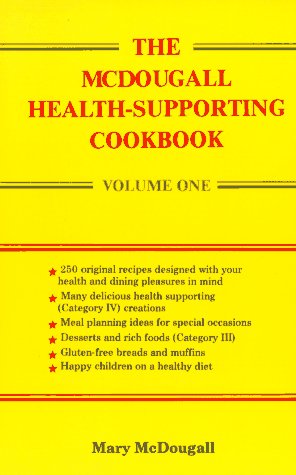Seller image for The McDougall Health-Supporting Cookbook: Volume One for sale by Redux Books