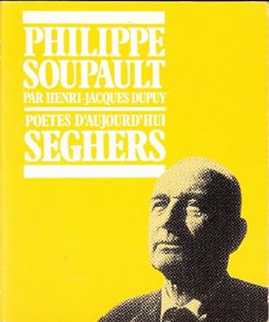 Seller image for Philippe Soupault (Potes d'aujourd'hui) for sale by Ammareal