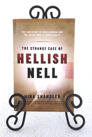 Imagen del vendedor de The Strange Case of Hellish Nell: the true story of Helen Duncan and the Witch Trial of World War II a la venta por Structure, Verses, Agency  Books