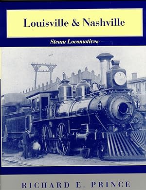 Bild des Verkufers fr Louisville & Nashville Steam Locomotives, 1968 Revised Edition zum Verkauf von Wickham Books South