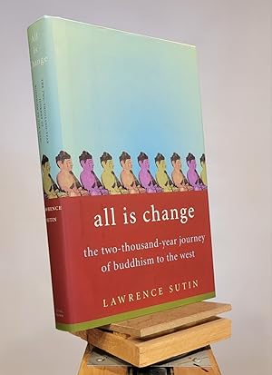 Immagine del venditore per All Is Change: The Two-Thousand-Year Journey of Buddhism to the West venduto da Henniker Book Farm and Gifts