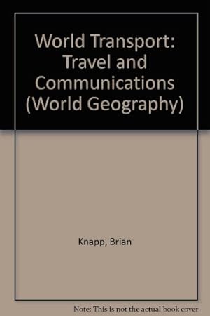 Bild des Verkufers fr World Transport: Travel and Communications: Vol 5 (World geography) zum Verkauf von WeBuyBooks