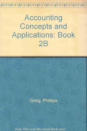 Seller image for Accounting Concepts and Applications: Book 2B for sale by WeBuyBooks