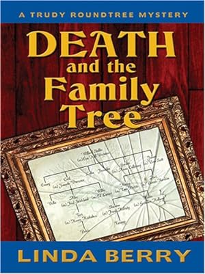 Bild des Verkufers fr Death and the Family Tree (Trudy Roundtree Mystery) zum Verkauf von WeBuyBooks