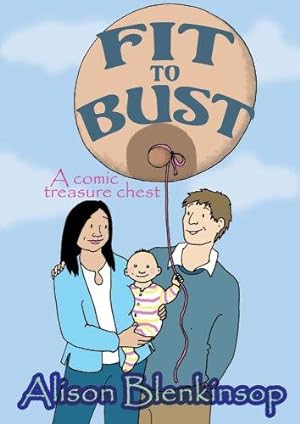 Seller image for Fit to Bust: A Comic Treasure Chest for sale by WeBuyBooks