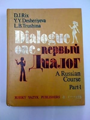 Bild des Verkufers fr Dialogue One: Pt. 1: Russian Course zum Verkauf von WeBuyBooks