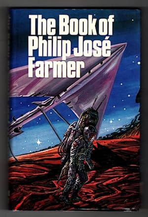Bild des Verkufers fr The Book of Philip Jose Farmer by Philip Jose Farmer (1st) zum Verkauf von Heartwood Books and Art