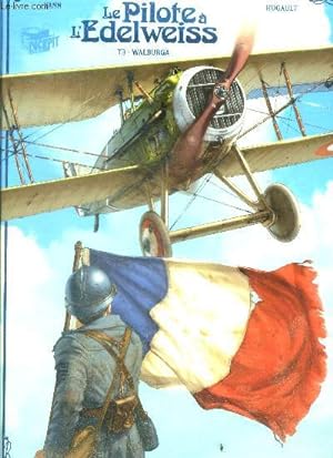 Imagen del vendedor de Le pilote a l'Edelweiss, Tome 3 : Walburga a la venta por Le-Livre