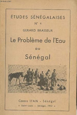 Seller image for Etudes Sngalaises n4 : Le problme de l'Eau au Sngal for sale by Le-Livre